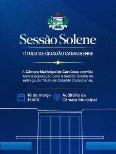 Câmara de Caraúbas realiza Sessão Solene para entrega do Título de Cidadão Caraubense